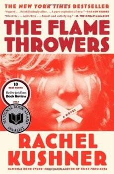 The Flame Throwers - Rachel Kushner