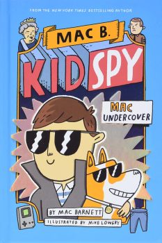 Mac B. Kid Spy - Mac Barnett