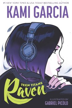 Teen Titans Raven - Kami Garcia & Gabriel Picolo
