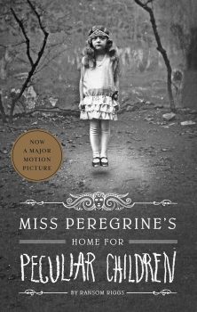 Miss Peregrine’s Home for Peculiar Children - Ransom Riggs