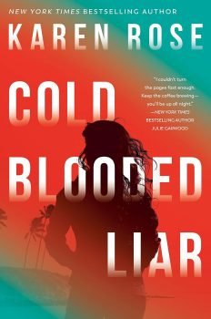 Cold Blooded Liar - Karen Rose