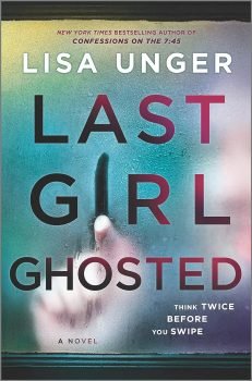 Last Girl Ghosted - Lisa Unger
